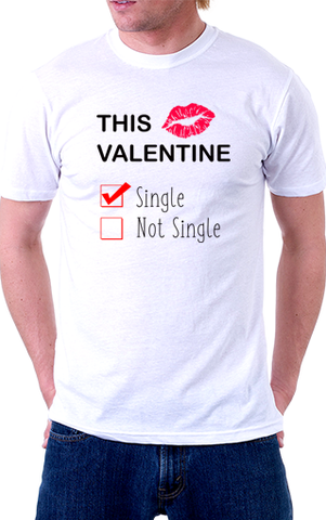 This Valentine Single Unisex T-Shirt
