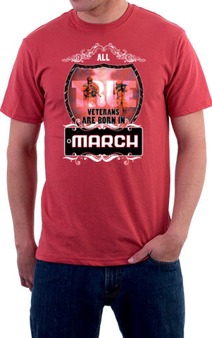 Veterans Are Born In March Unisex T-Shirt