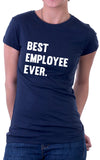 Best Employee Ever Women's Fit T-Shirt