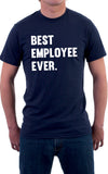 Best Employee Ever Unisex T-Shirt