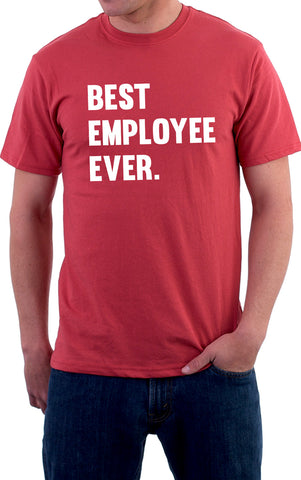 Best Employee Ever Unisex T-Shirt